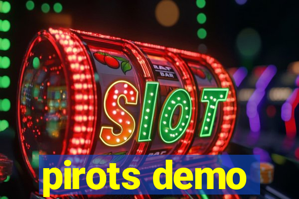 pirots demo